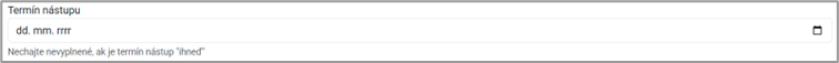 Výber termínu nástupu